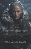 The Eye of Chaos: Book 3 of The Nine Fold Gate