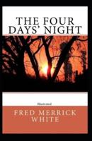 The Four Days' Night [Illustrated]