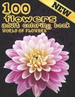 100 Flowers Adult Coloring Book World Of Flowers