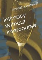 Intimacy Without Intercourse
