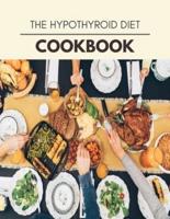 The Hypothyroid Diet Cookbook