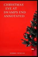 Christmas Eve at Swamps End Annotated