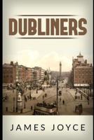 Dubliners Annotated and Illustrated Edition by James Joyce