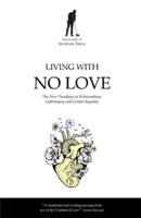 Living With No Love