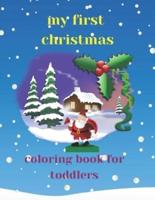 My First Christmas Coloring Book for Toddlers