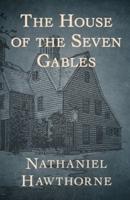 The House of the Seven Gables Illustrated