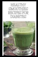 Healthy Smoothies Recipes for Diabetes