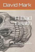 A Bad Death