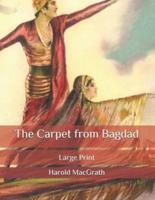 The Carpet from Bagdad: Large Print