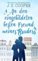 An Den Eingebildeten Besten Freund Meines Bruders