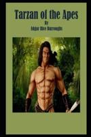 Tarzan of the Apes By Edgar Rice Burroughs Illustrated Novel