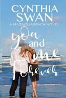 You and Me Forever: Sweet Contemporary Romance