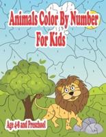 Animals Color By Number For Kids Age 4-8 and Preschool
