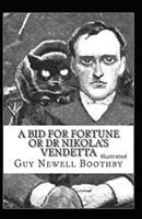 A Bid for Fortune or Dr. Nikola's Vendetta Illustrated