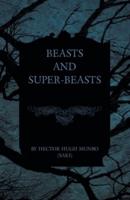 Beasts and Super-Beasts (Illustrated)
