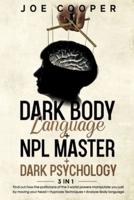 Dark Body Language + NPL Master + Dark Psychology