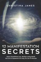 12 Manifestation Secrets