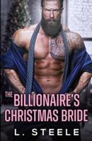 The Billionaire's Christmas Bride: A holiday Christmas romance