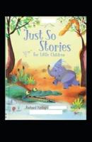 Just So Stories for Children (Classics Illustrated)