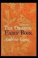 The Orange Fairy Book Illustrated