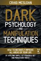 Dark Psychology And Manipulation Techniques