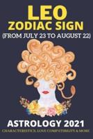 Leo Zodiac Sign Astrology 2021