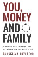 You, Money and Family