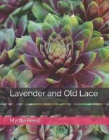 Lavender and Old Lace