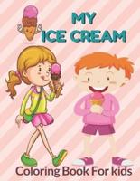 My Ice Cream Coloring Book For Kids