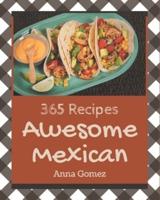 365 Awesome Mexican Recipes