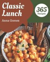 365 Classic Lunch Recipes