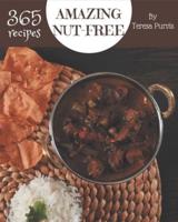 365 Amazing Nut-Free Recipes