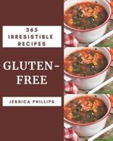 365 Irresistible Gluten-Free Recipes