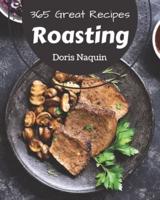 365 Great Roasting Recipes