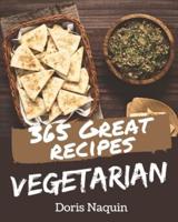 365 Great Vegetarian Recipes