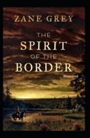 The Spirit of the Border Illustrated