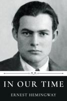 In Our Time by Ernest Hemingway