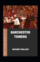 Barchester Towers Illustrated