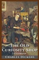 The Old Curiosity Shop Illustrated