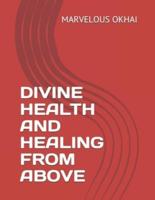 Divine Health and Healing from Above
