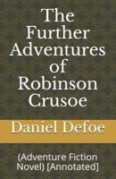 The Further Adventures of Robinson Crusoe