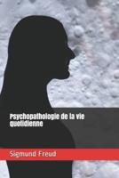 Psychopathologie De La Vie Quotidienne