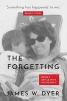 The Forgetting - Renie Dyer Story