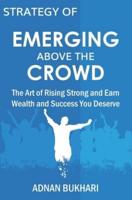 Strategy of Emerging Above the Crowd