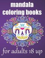 Mandala Coloring Books for Adults 18 Up