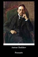 Anton Chekhov - Peasants