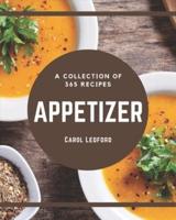 A Collection Of 365 Appetizer Recipes