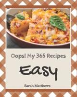 Oops! My 365 Easy Recipes