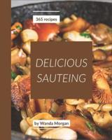 365 Delicious Sauteing Recipes