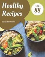 Top 88 Healthy Recipes